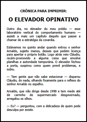 Cr&ocirc;nica para imprimir: O Elevador Opinativo