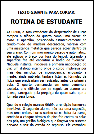 Texto gigante para copiar: Rotina de Estudante