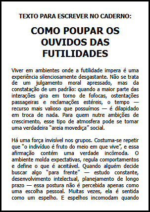 Texto para escrever no caderno: Como poupar os ouvidos das futilidades